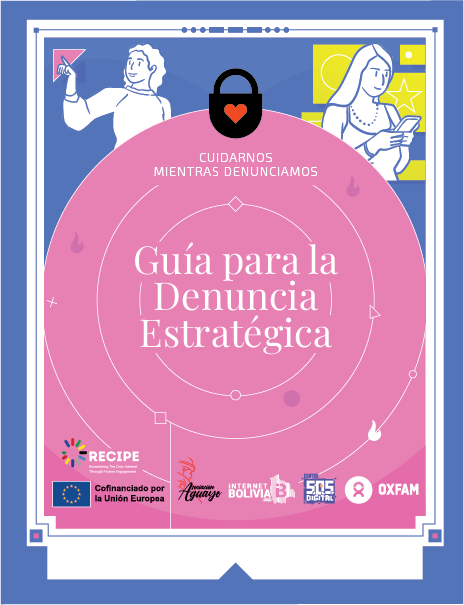 Cuidarnos mientras denunciamos: Guía para la Denuncia Estratégica
